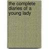The Complete Diaries of a Young Lady door Victor Bruno