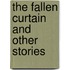 The Fallen Curtain and Other Stories