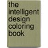 The Intelligent Design Coloring Book