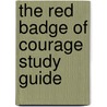 The Red Badge of Courage Study Guide door Stephen Crane