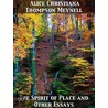 The Spirit of Place and Other Essays by Alice Christiana Thompson Meynell