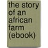The Story of an African Farm (Ebook)