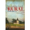 Transforming Church in Rural America door Shannon O'Dell