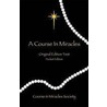 A Course in Miracles-Original Edition door Helen Schucman