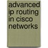 Advanced Ip Routing in Cisco Networks
