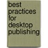 Best Practices for Desktop Publishing