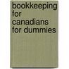 Bookkeeping for Canadians for Dummies door Lita Epstein
