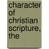 Character of Christian Scripture, The