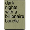 Dark Nights with a Billionaire Bundle by Kate Walker