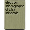 Electron Micrographs of Clay Minerals door T. Sudo