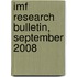 Imf Research Bulletin, September 2008