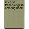 My First French-English Coloring Book by Muema Mutuvi Daniel