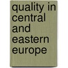 Quality in Central and Eastern Europe by Joseph M. Juran