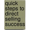Quick Steps to Direct Selling Success door Gary Spirer
