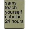 Sams Teach Yourself Cobol in 24 Hours by Thane Hubbell