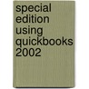 Special Edition Using Quickbooks 2002 by Gail A. Perry