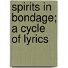 Spirits in Bondage; a Cycle of Lyrics door Clive Staples Lewis