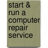 Start & Run a Computer Repair Service door Phillip Spry
