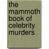 The Mammoth Book Of Celebrity Murders