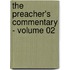 The Preacher's Commentary - Volume 02