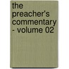 The Preacher's Commentary - Volume 02 by Maxie D. Dunnam