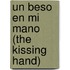 Un Beso En Mi Mano (The Kissing Hand)