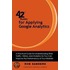 42 Rules for Applying Google Analytics