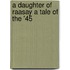 A Daughter of Raasay a Tale of the '45