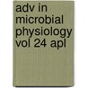 Adv In Microbial Physiology Vol 24 Apl door A.H. Rose