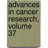 Advances in Cancer Research, Volume 37 by Klein