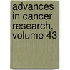 Advances in Cancer Research, Volume 43 door Klein