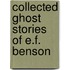 Collected Ghost Stories of E.F. Benson