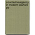 Counterinsurgency in Modern Warfare Pb