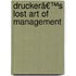 Druckerâ€™S Lost Art of Management