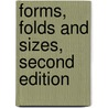 Forms, Folds and Sizes, Second Edition by Poppy Evans