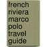 French Riviera Marco Polo Travel Guide
