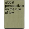 Global Perspectives on the Rule of Law by James Cabatingan