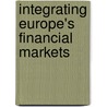 Integrating Europe's Financial Markets door Wim Fonteyne