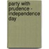 Party with Prudence - Independence Day