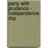 Party with Prudence - Independence Day door Dave Ward