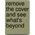 Remove the Cover and See What's Beyond