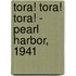 Tora! Tora! Tora! - Pearl Harbor, 1941