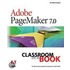 Adobe Pagemaker 7.0 Classroom in a Book