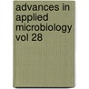 Advances in Applied Microbiology Vol 28 by Allen I. Laskin
