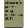 Clinician's Pocket Drug Reference, 2011 door Steven Haist