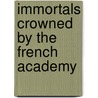 Immortals Crowned by the French Academy door Alphonse Daudet