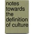 Notes Towards the Definition of Culture