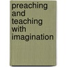 Preaching and Teaching with Imagination door Warren Wiersbe