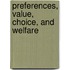 Preferences, Value, Choice, and Welfare