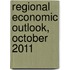 Regional Economic Outlook, October 2011